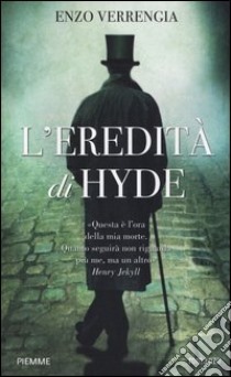 L'eredità di Hyde libro di Verrengia Enzo