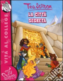 La città segreta libro di Stilton Tea