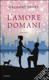 L'amore domani libro di Sherl Gregory