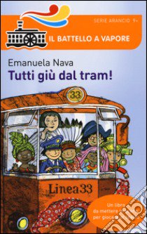 Tutti giù dal tram! libro di Nava Emanuela