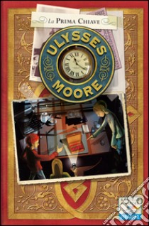 La prima chiave libro di Moore Ulysses