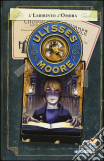 Il labirinto d'ombra libro di Moore Ulysses