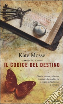 Il codice del destino libro di Mosse Kate