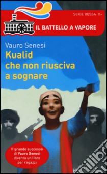 Kualid che non riusciva a sognare libro di Senesi Vauro