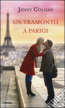 Un tramonto a Parigi libro di Colgan Jenny