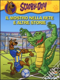 Il mostro nella rete e altre storie libro di Scooby-Doo