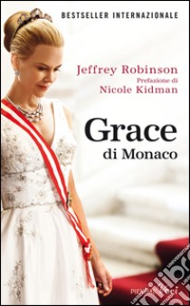 Grace di Monaco libro di Robinson Jeffrey
