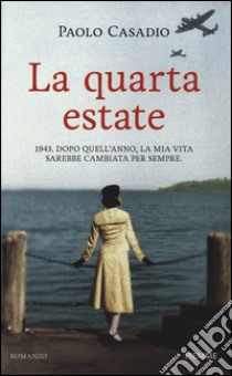 La quarta estate libro di Casadio Paolo