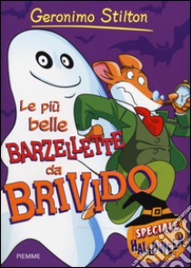 Le più belle barzellette da brivido. Speciale Halloween libro di Stilton Geronimo