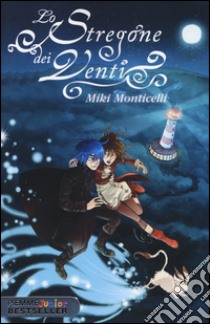 Lo Stregone dei Venti libro di Monticelli Miki