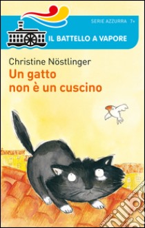 Un gatto non è un cuscino libro di Nöstlinger Christine