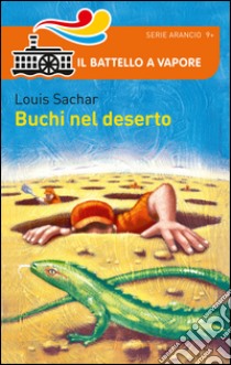 Buchi nel deserto libro di Sachar Louis