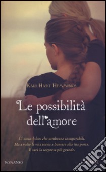 Le possibilità dell'amore libro di Hemmings Kaui H.