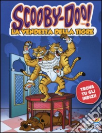 La vendetta della tigre libro di Scooby-Doo