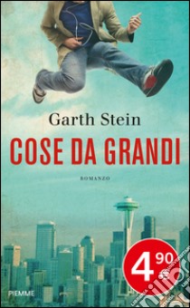 Cose da grandi libro di Stein Garth