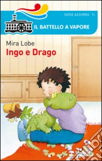 Ingo e drago libro di Lobe Mira