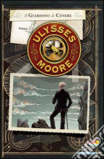 Il giardino di cenere libro di Moore Ulysses