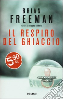 Il respiro del ghiaccio libro di Freeman Brian