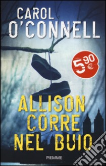 Allison corre nel buio libro di O'Connell Carol