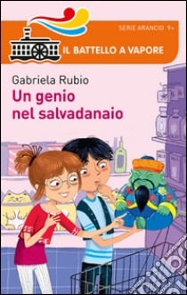 Un genio nel salvadanaio libro di Rubio Gabriela