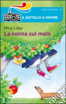 La nonna sul melo libro di Lobe Mira