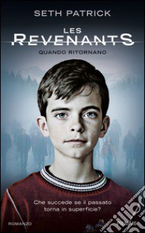 Les Revenants. Quando ritornano libro di Patrick Seth