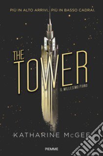 Il millesimo piano. The tower libro di McGee Katharine