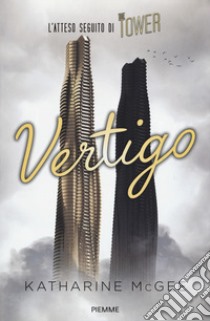 Vertigo. The tower libro di McGee Katharine