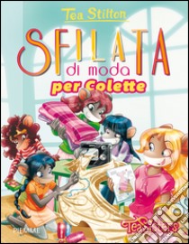 Sfilata di moda per Colette libro di Stilton Tea