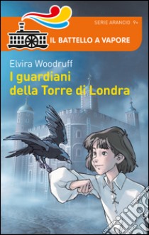 I guardiani della Torre di Londra libro di Woodruff Elvira