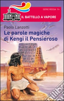 Le parole magiche di Kengi il pensieroso libro di Lanzotti Paolo