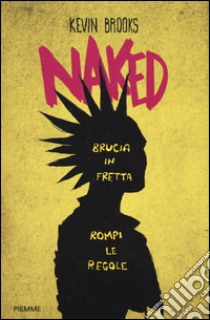 Naked libro di Brooks Kevin