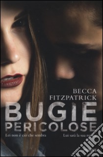 Bugie pericolose libro di Fitzpatrick Becca