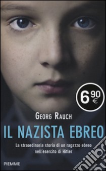 Il nazista ebreo libro di Rauch Georg