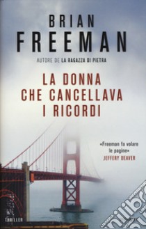 La donna che cancellava i ricordi libro di Freeman Brian