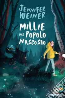 Millie del popolo nascosto libro di Weiner Jennifer