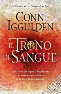 Il trono di sangue libro di Iggulden Conn