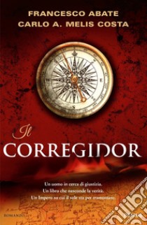 Il corregidor libro di Abate Francesco; Melis Costa Carlo A.