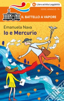 Io e Mercurio. Ediz. ad alta leggibilità libro di Nava Emanuela