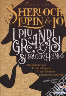 I più grandi casi di Sherlock Holmes libro di Adler Irene