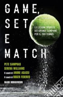 Game, set e match libro di Hodgkinson Mark