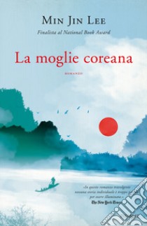 La moglie coreana libro di Lee Min Jin