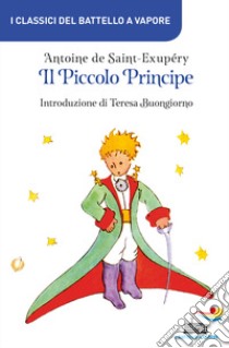 Il Piccolo Principe libro di Saint-Exupéry Antoine de