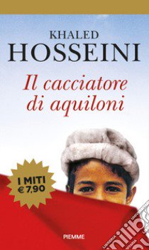 Il cacciatore di aquiloni libro di Hosseini Khaled