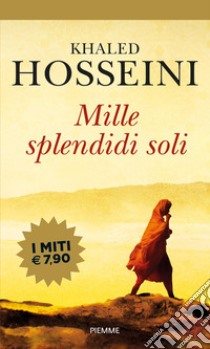 Mille splendidi soli libro di Hosseini Khaled