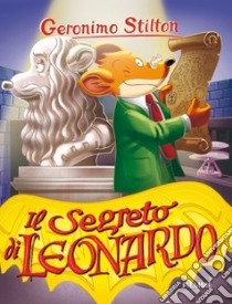 Il segreto di Leonardo libro di Stilton Geronimo