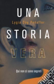 Una storia vera libro di Peñaflor Lygia Day