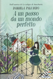 A un passo da un mondo perfetto libro di Palumbo Daniela