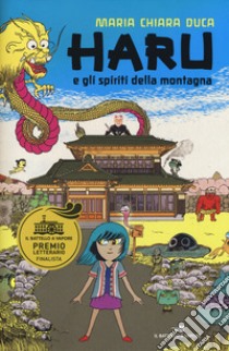 Haru e gli spiriti della montagna libro di Duca Maria Chiara