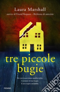 Tre piccole bugie libro di Marshall Laura